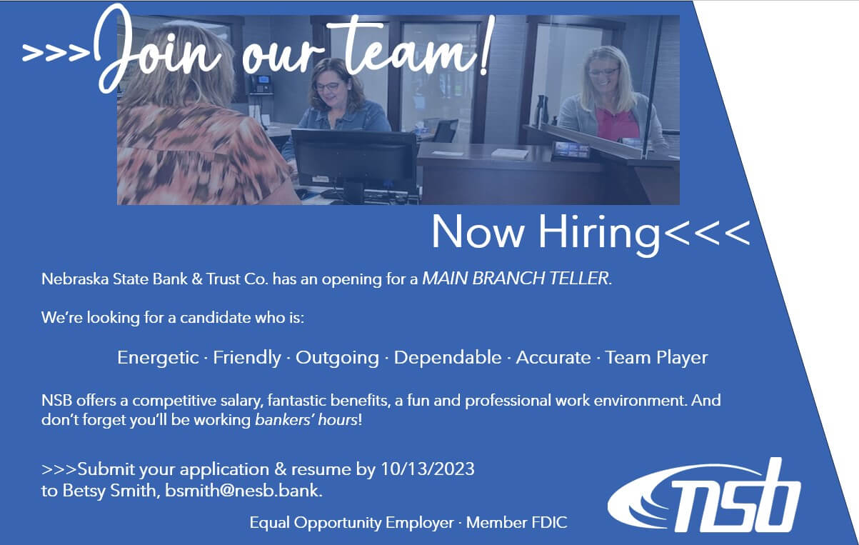 Our winning team needs another great player.  Nebraska State Bank & Trust Co. has an immediate opening for a  FULL-TIME TELLER/BOOKKEEPER  Looking for a dependable, flexible, accurate team member with exceptional customer service skills. Experience with money handling/cash reconciliation is preferred. >>Submit your application & resume by 08/11/2023 to Betsy Smith, bsmith@nesb.bank.  Visit >>> nesb.bank/careers  Equal Opportunity Employer · Member FDIC